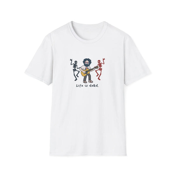 Grateful Dead - Jammin' Jerry And His Friends - Life is dead. Grateful Dead TShirt - StealieShop